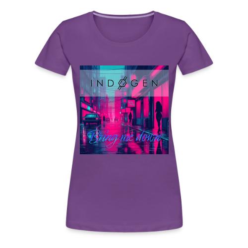 Indogen Bring Me Down - Women's Premium T-Shirt
