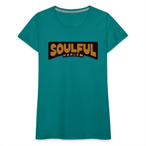 SOULFUL HARLEM - Women's Premium T-Shirt