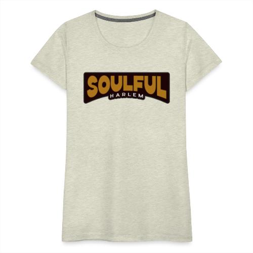 SOULFUL HARLEM - Women's Premium T-Shirt