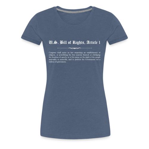 U.S. Bill of Rights - Article 1 - Women's Premium T-Shirt