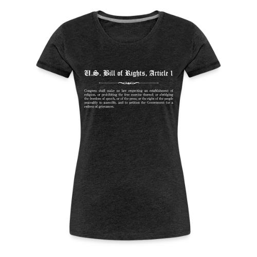 U.S. Bill of Rights - Article 1 - Women's Premium T-Shirt