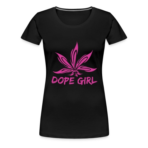 Dope Girl - Women's Premium T-Shirt