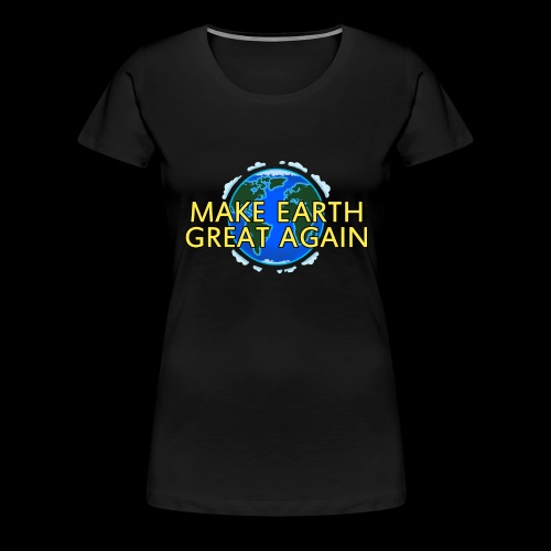 MEGA HATS+ - Make Earth Great Again - Basic Design - Women's Premium T-Shirt