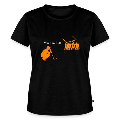 You Can Pull It - Women's Premium T-Shirt