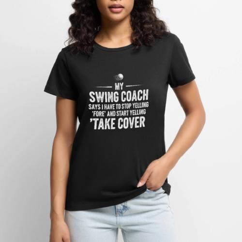 Stop Yelling Fore Start Yelling Take Cover - Golf - Women's Premium T-Shirt