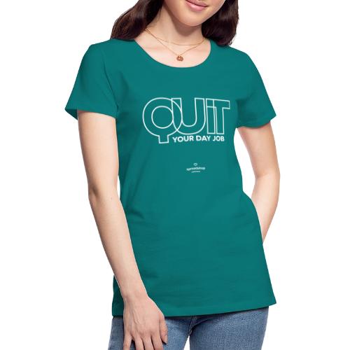 Quit in white - Women's Premium T-Shirt