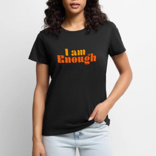 I Am Enough – Self-Love Affirmation Typography - Women's Premium T-Shirt