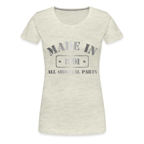 Made in 1991 - Women's Premium T-Shirt