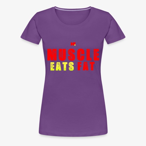 Muscle Eats Fat Red Greenish Edition - Women's Premium T-Shirt