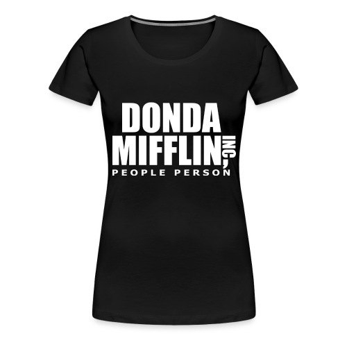Donda Mifflin - Women's Premium T-Shirt