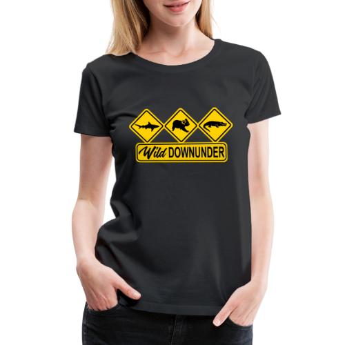Wild Downunder Aussie Street Sign - Women's Premium T-Shirt