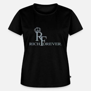 Rich forever' Women's T-Shirt | Spreadshirt