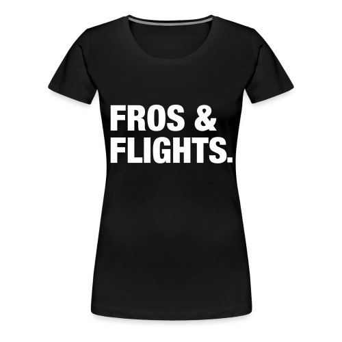 fros flights white - Women's Premium T-Shirt