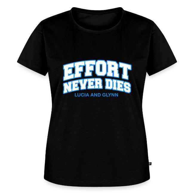 Effort Never Dies