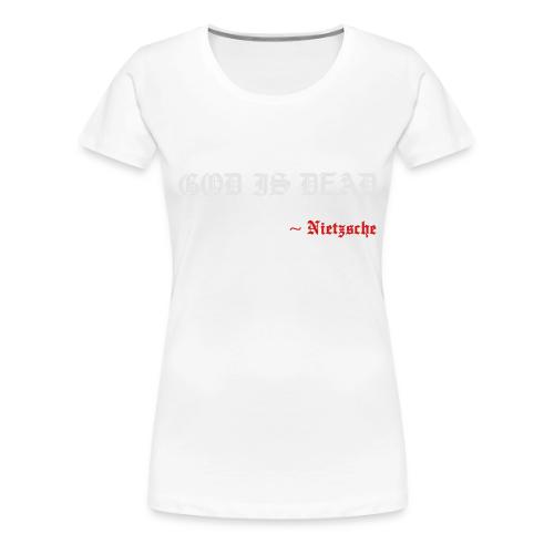 God Is Dead - Women's Premium T-Shirt