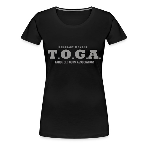 T.O.G.A. TOGA - Tahoe Old Guys' Association - Women's Premium T-Shirt