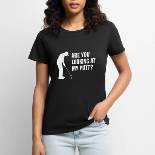 Golf Gift for Dad - Putt Harder Funny Graphic Tee - Women's Premium T-Shirt