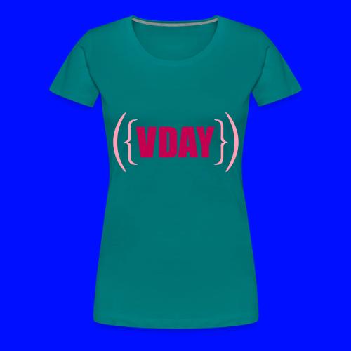 V-Day - Women's Premium T-Shirt