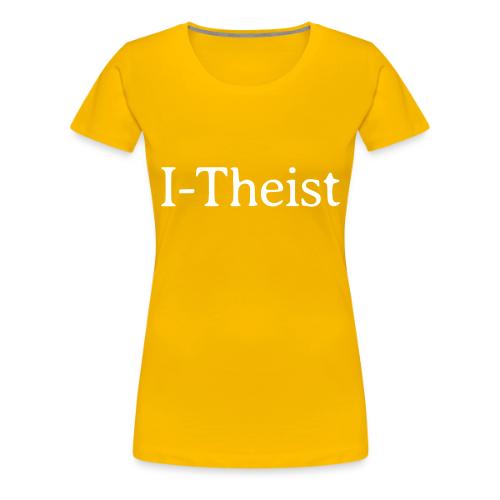 I-Theist - Women's Premium T-Shirt