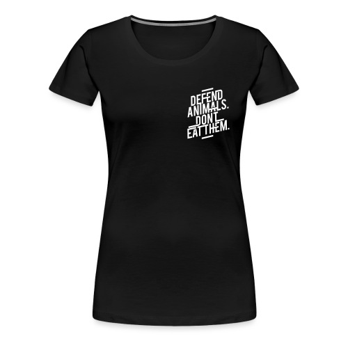 Defend Animals - Women's Premium T-Shirt