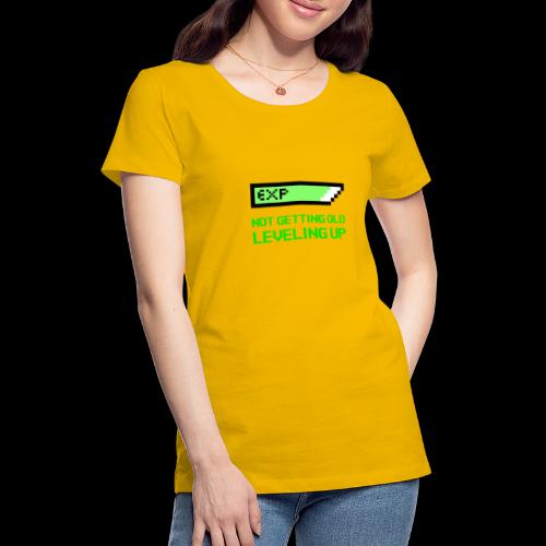 Not Getting Old - Leveling Up - Women's Premium T-Shirt