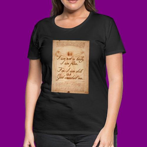 Leonardo DaVinci's - I am not a body - ACIM - Women's Premium T-Shirt