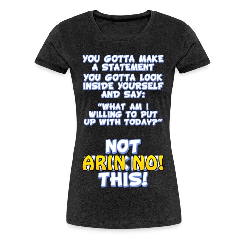 Not F****** This! - Women's Premium T-Shirt
