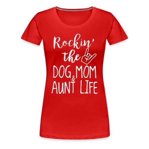 Rocking the Dog Mom and - Women's Premium T-Shirt