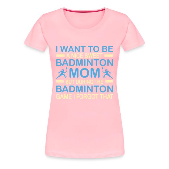Nice Sweet Badminton Mom