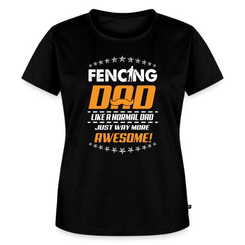 Fencing Dad fencing sword - Women's Premium T-Shirt