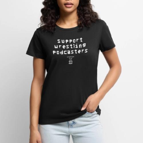 Support Wrestling Podcasters - Women's Premium T-Shirt