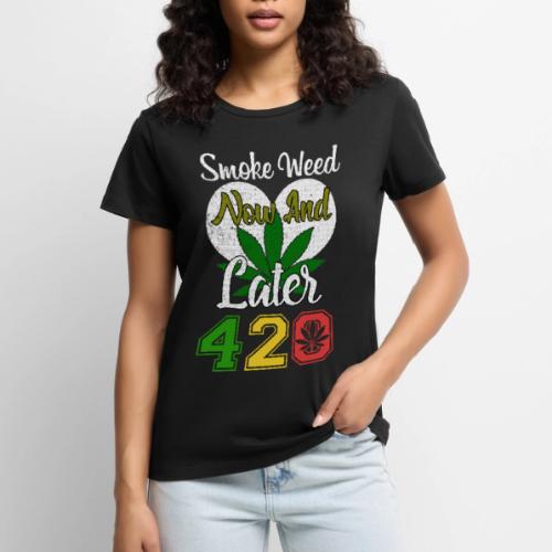 Funny 420 Always Smoking Weed Marijuana Design - Women's Premium T-Shirt
