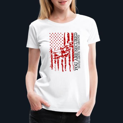 You are Secured To Fly Above The Ground - Women's Premium T-Shirt