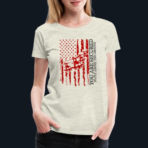 You are Secured To Fly Above The Ground - Women's Premium T-Shirt