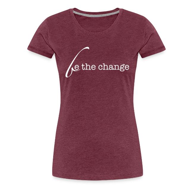 Be The Change