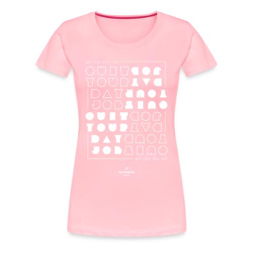 Quit upside white - Women's Premium T-Shirt