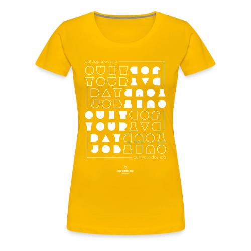 Quit upside white - Women's Premium T-Shirt