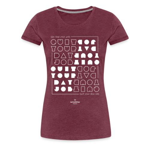 Quit upside white - Women's Premium T-Shirt