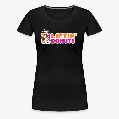 Liftin' Donuts - Women's Premium T-Shirt