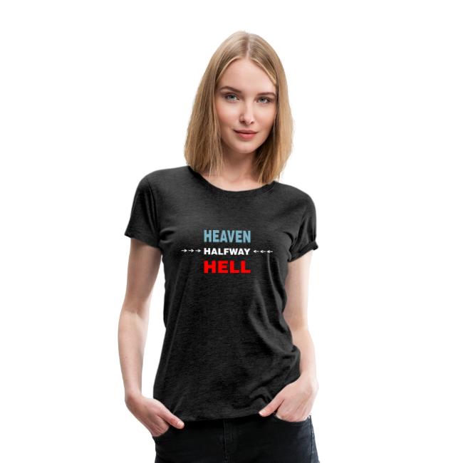 Halfway Between Heaven And Hell