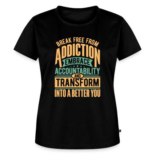 Break free from addiction - Women's Premium T-Shirt