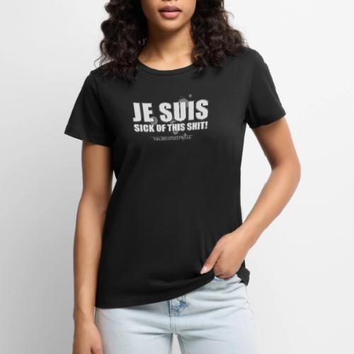 Je suis sick - Women's Premium T-Shirt