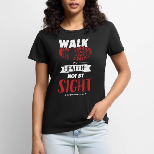 Walk by Faith Not by Sight - Red & White - Women's Premium T-Shirt
