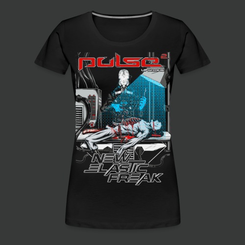 Pulse - New Elastic Freak - Women's Premium T-Shirt