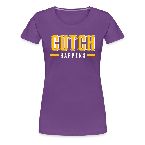 Cutch Happens 2023 - Women's Premium T-Shirt