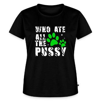 Who Ate All The Pussy - Women's Premium T-Shirt - black - Front - Selfina (174cm)