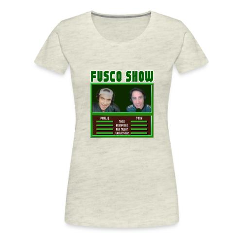 FUSCO SHOW VIDEO GAME - Women's Premium T-Shirt