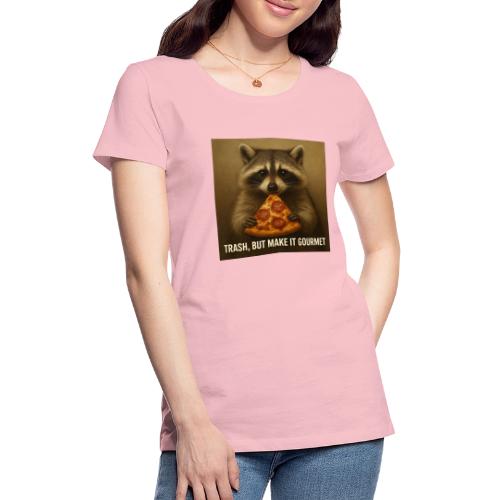 Gourmet Pizza Raccoon - Women's Premium T-Shirt