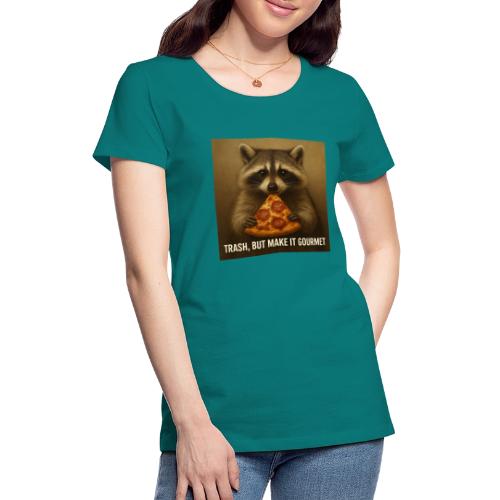 Gourmet Pizza Raccoon - Women's Premium T-Shirt