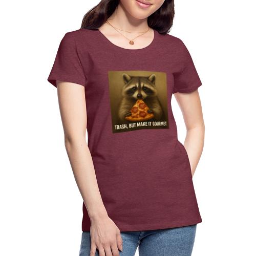 Gourmet Pizza Raccoon - Women's Premium T-Shirt